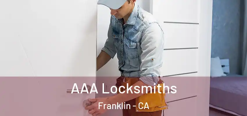  AAA Locksmiths Franklin - CA