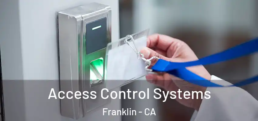  Access Control Systems Franklin - CA
