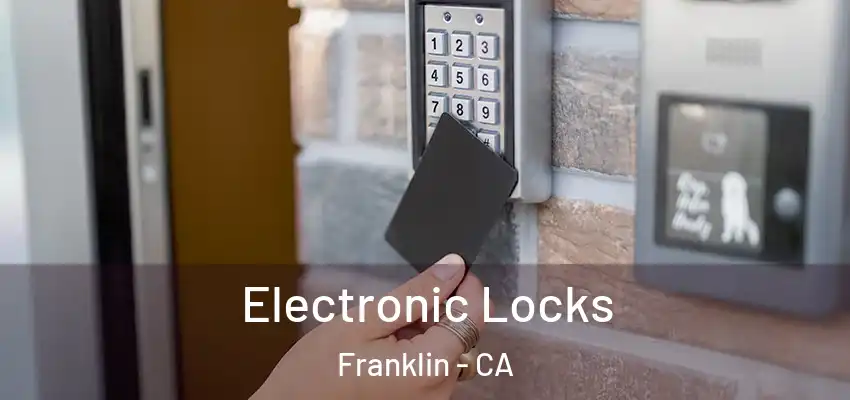  Electronic Locks Franklin - CA