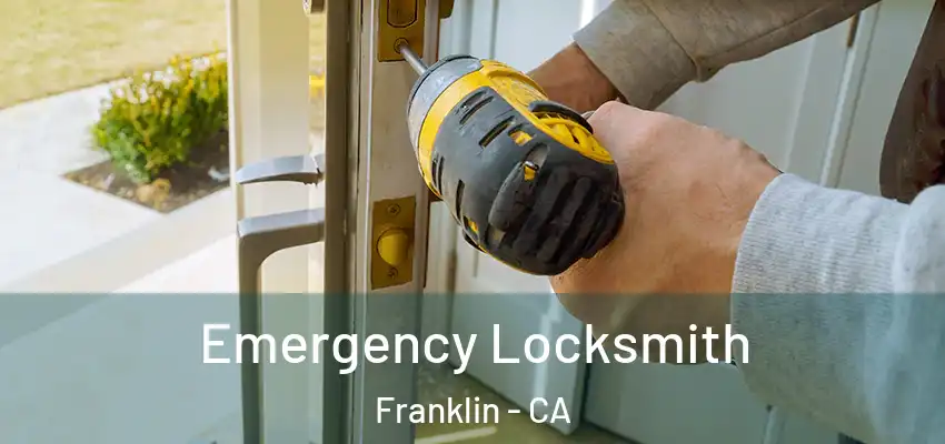  Emergency Locksmith Franklin - CA