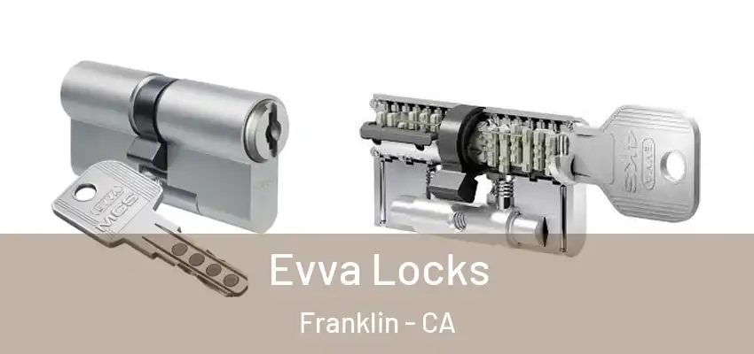  Evva Locks Franklin - CA