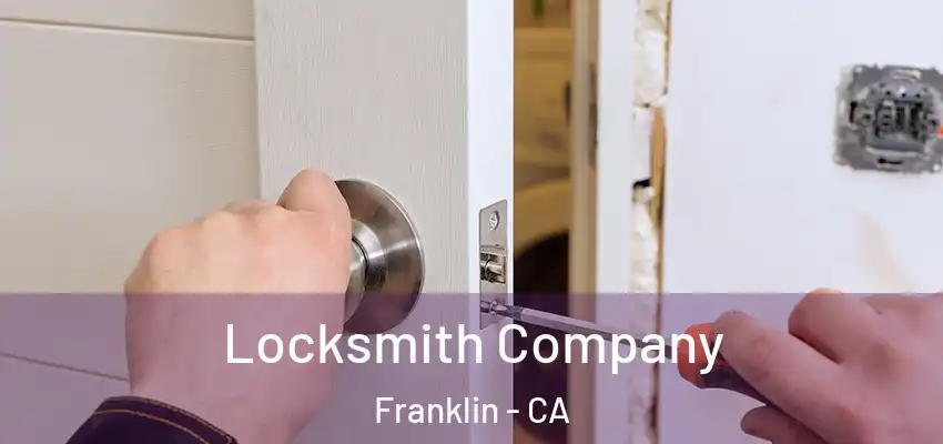 Locksmith Company Franklin - CA