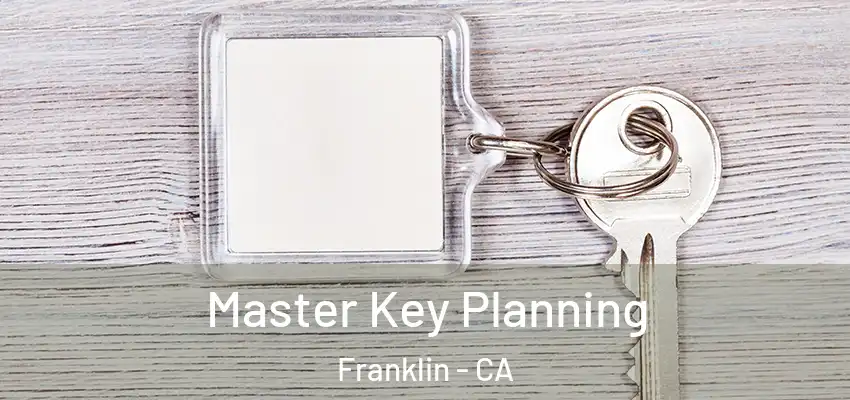  Master Key Planning Franklin - CA