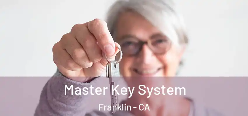  Master Key System Franklin - CA
