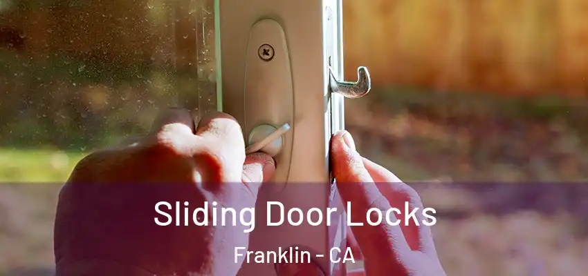  Sliding Door Locks Franklin - CA